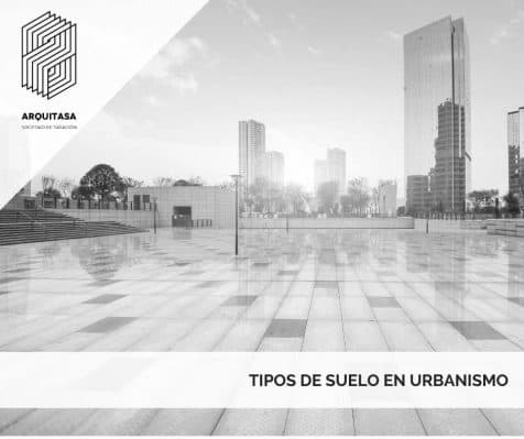 tipos de suelo en urbanismo