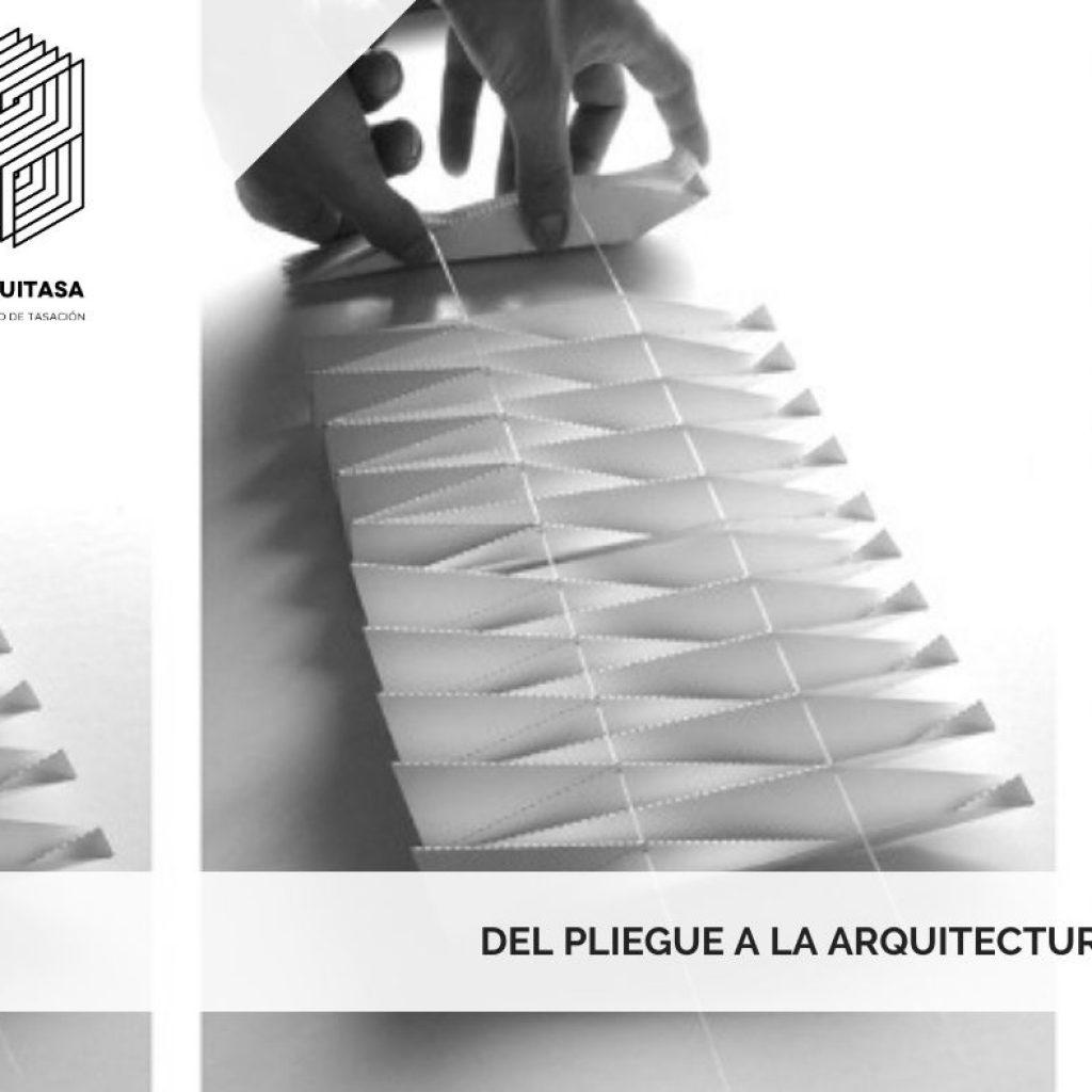 Del pliegue a la Arquitectura