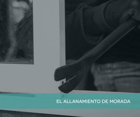 El allanamiento de morada es un delito tipificado por el Código Penal