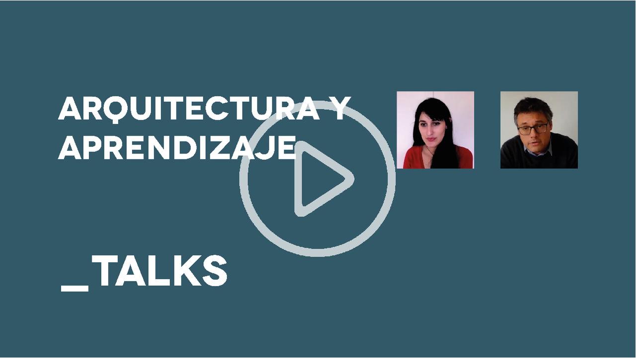 Arquitectura y aprendizaje con Fermín Blanco en Arquitasa_TALKS