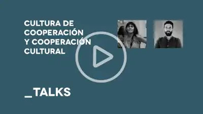 Cover Image for David Fontcuberta: Cultura de la Cooperación y Cooperación Cultural