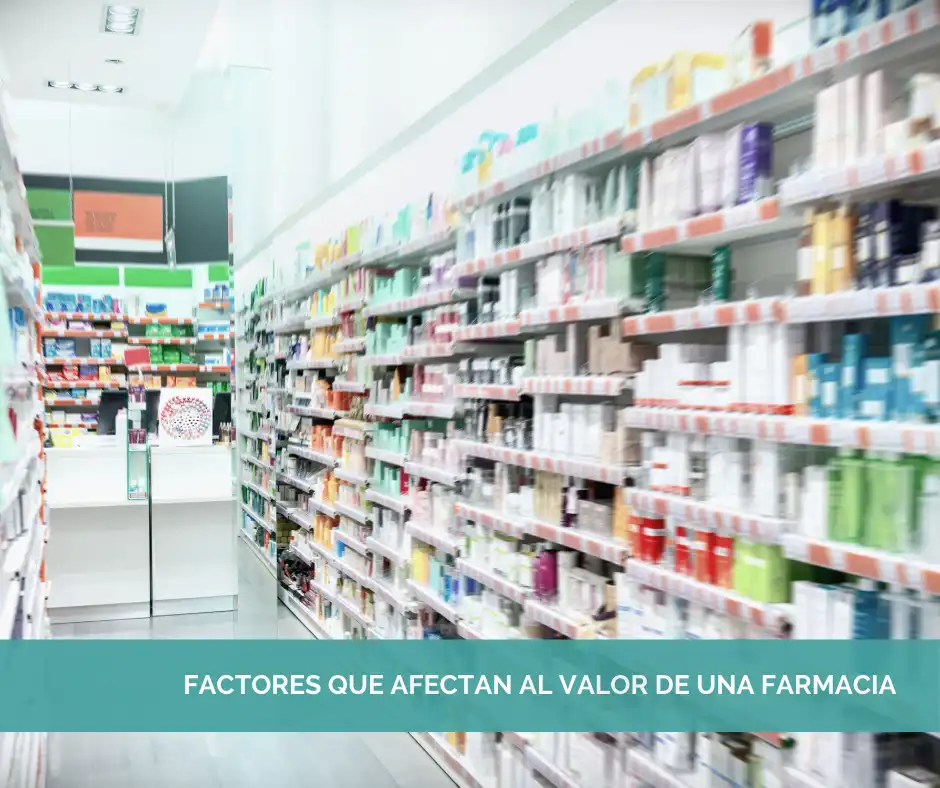 Factores Clave en la Valoración de Farmacias